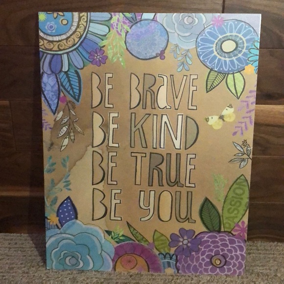 Beautiful Soul Other - Be Brave, Be Kind, Be True, Be You floral wall art